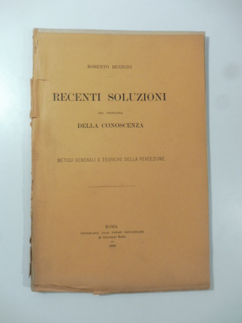 Recenti soluzioni del problema della conoscenza. Metodi generali e teoriche della percezione